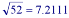 Racine carr&eacute;e de 62 = 7.2111